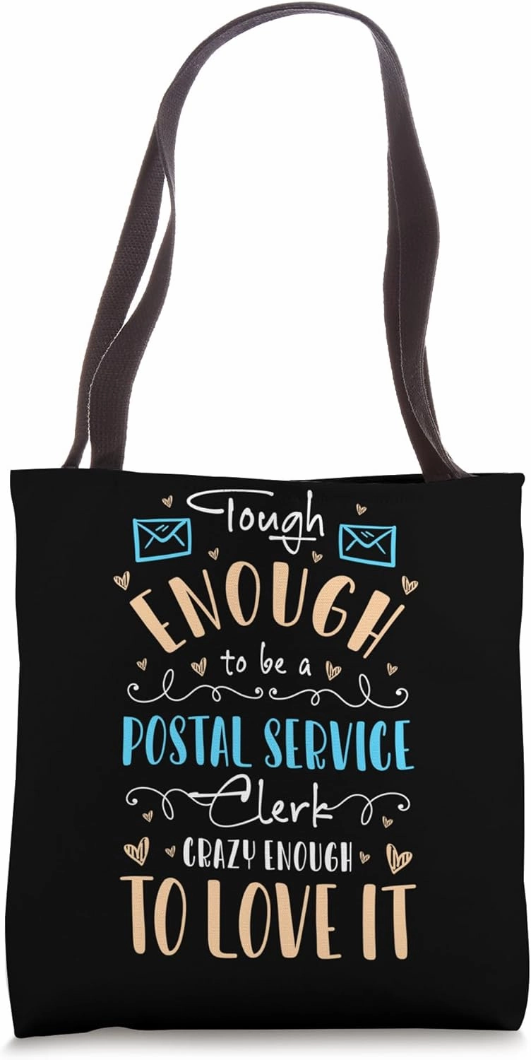 Tough Enough Postal Service Letter Carrier Postal Tote Bag