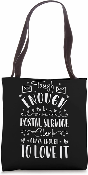Tough Enough Postal Service Letter Carrier Postal Tote Bag