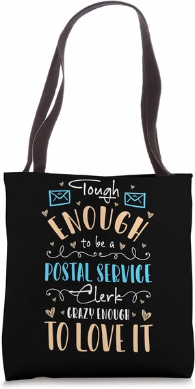 Tough Enough Postal Service Letter Carrier Postal Tote Bag