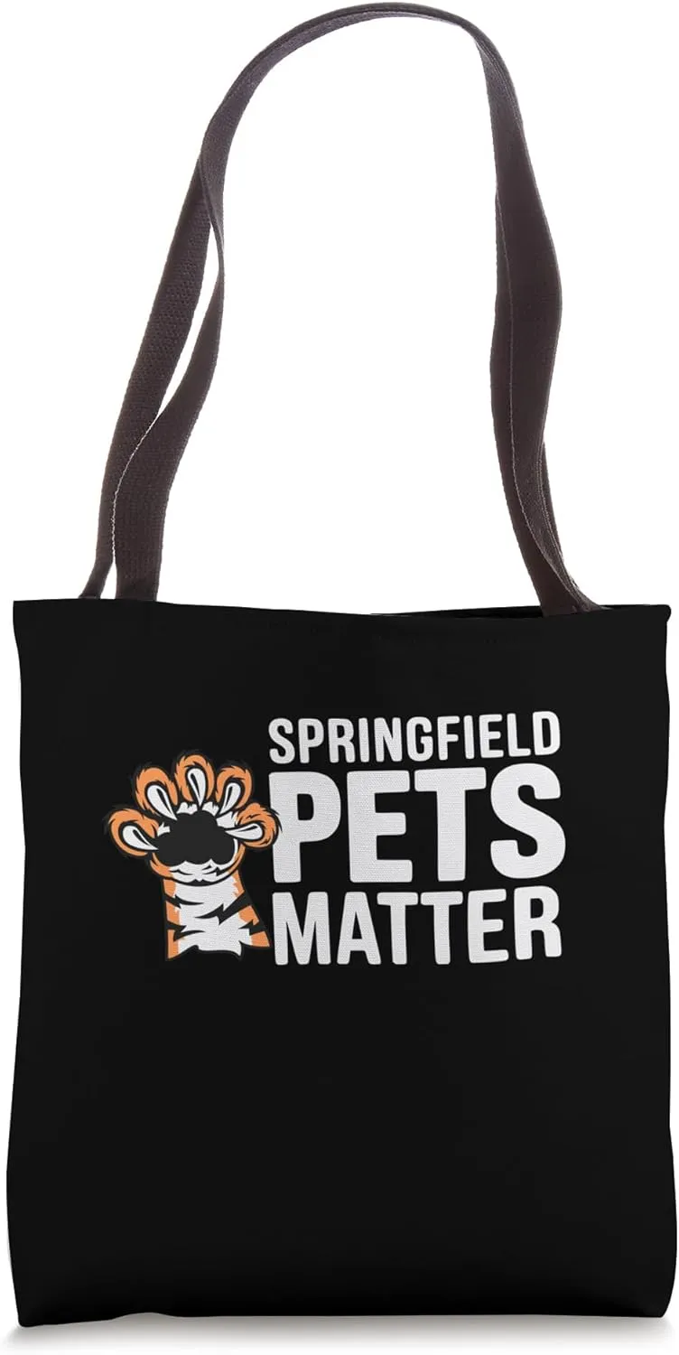 Trump They are eating The dogs cats Springfield Pets Matter Tote Bag