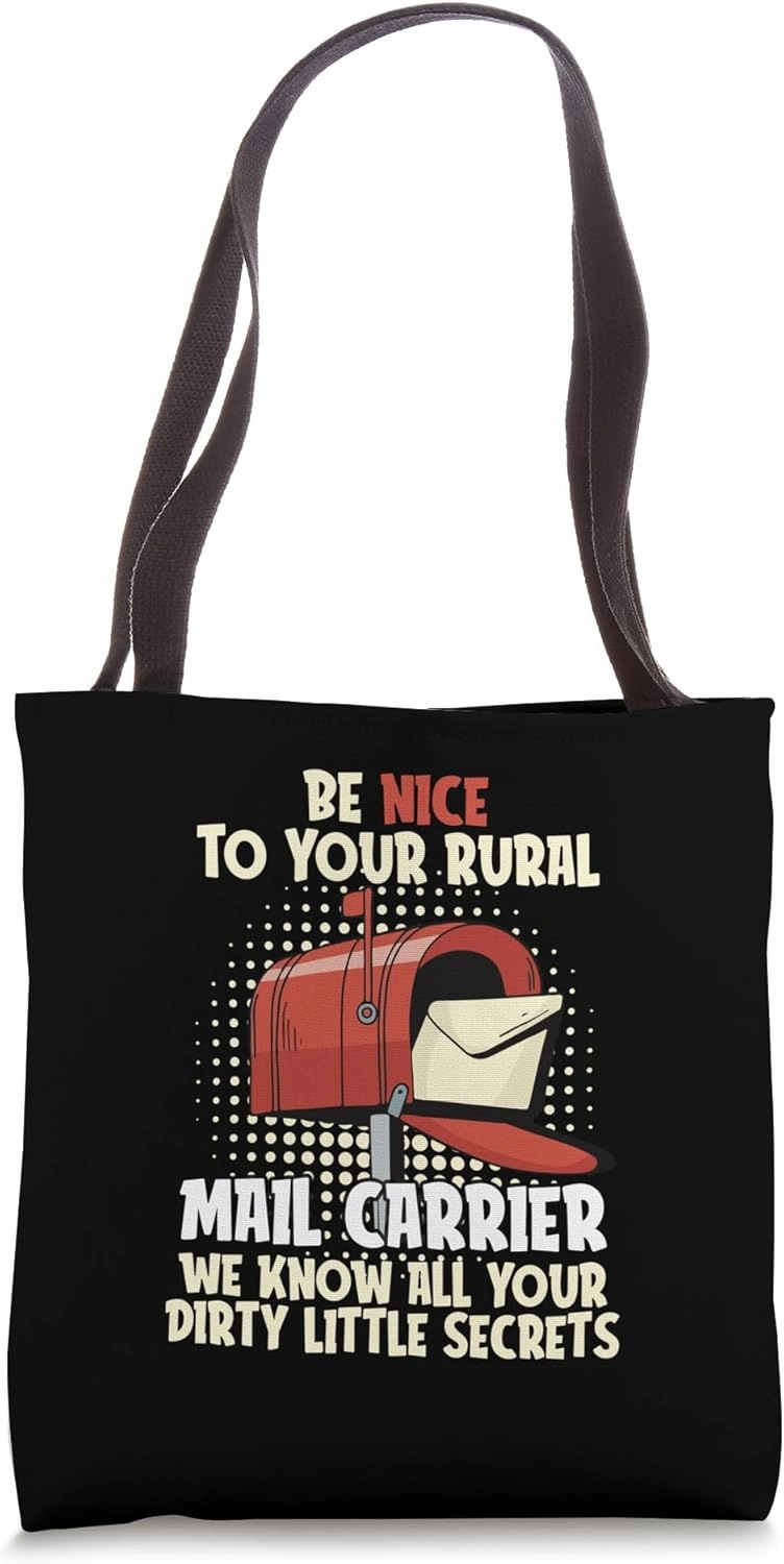 We Know All Your Dirty Little Secrets - Rural Mail Carrier Tote Bag